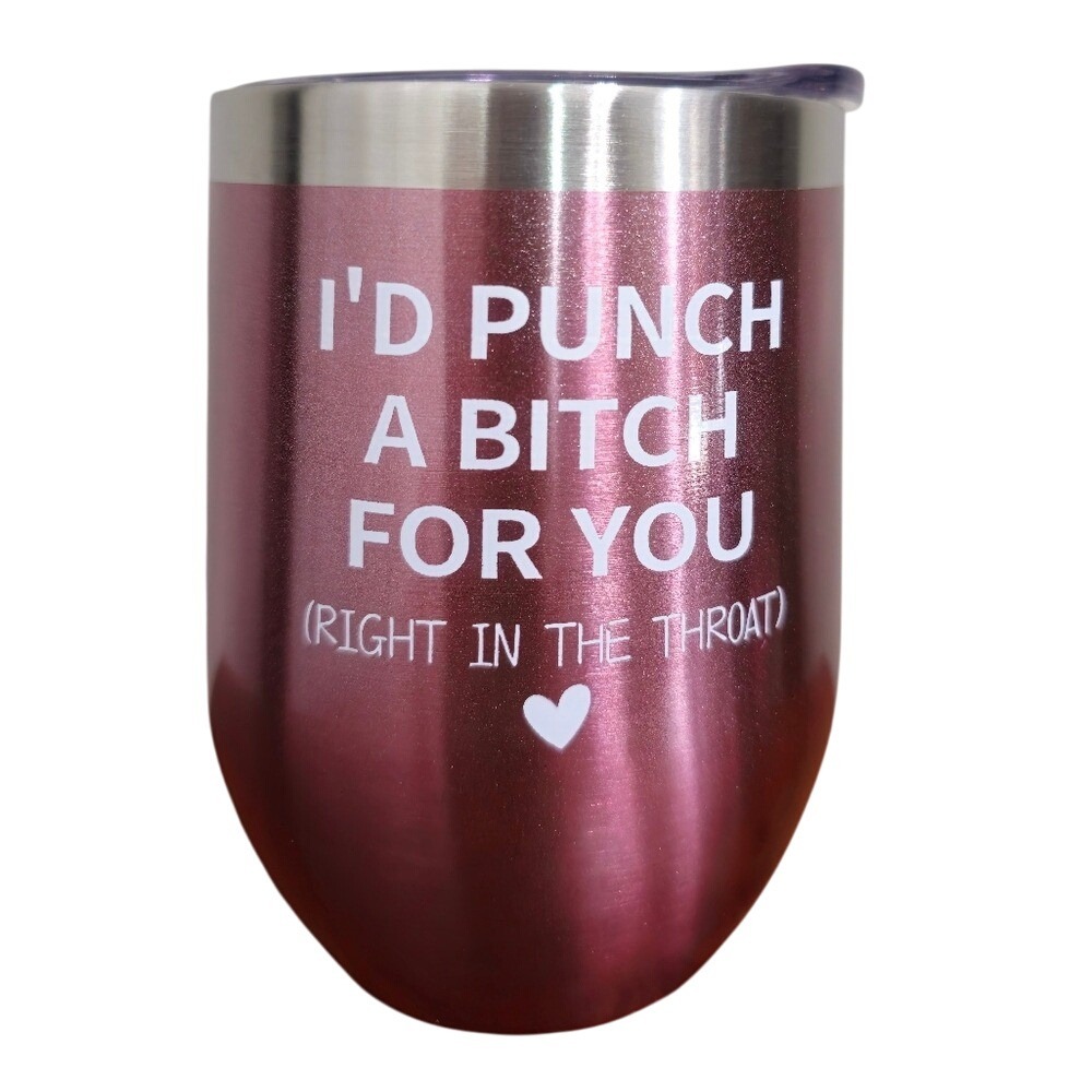 Wine Tumbler Pink 12oz Stainless 'I'd Punch A‎ B*tch For You' NWT